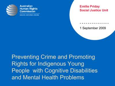 Preventing Crime and Promoting Rights for Indigenous Young People  with Cognitive Disabilities and Mental Health Problems