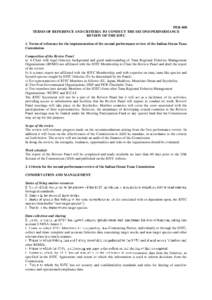 PER-008 TERMS OF REFERENCE AND CRITERIA TO CONDUCT THE SECOND PERFORMANCE REVIEW OF THE IOTC 1. Terms of reference for the implementation of the second performance review of the Indian Ocean Tuna Commission Composition o