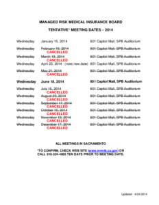 MANAGED RISK MEDICAL INSURANCE BOARD TENTATIVE* MEETING DATES – 2014 Wednesday January 15, 2014