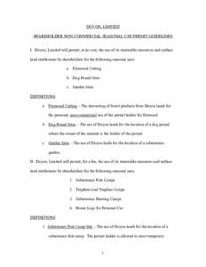 DOYON, LIMITED SHAREHOLDER NON-COMMERCIAL SEASONAL USE PERMIT GUIDELINES I. Doyon, Limited will permit, at no cost, the use of its renewable resources and surface land entitlement by shareholders for the following season