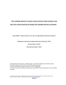 THE SUMMER NORTH ATLANTIC OSCILLATION IN CMIP3 MODELS AND RELATED UNCERTAINTIES IN PROJECTED SUMMER DRYING IN EUROPE Ileana Bladé1,2, Didac Fortuny1, Geert Jan van Oldenborgh3 and Brant Liebmann4  Submitted to Journal o