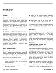 Introduction HISTORY For more than 156 years, the U.S. Department of Commerce, Bureau of the Census, conducted the Census of Agriculture and related censuses and surveys. The 1997 Appropriations Act contained a