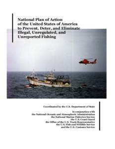 National Plan of Action of the United States of America to Prevent, Deter, and Eliminate Illegal, Unregulated, and Unreported Fishing