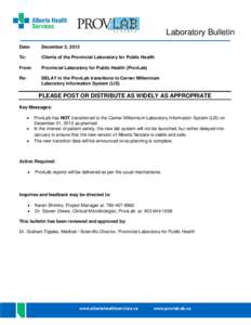 DELAY in the ProvLab transitions to Cerner Millennium Laboratory Information System (LIS)