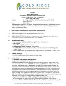 AGENDA Board Meeting of the GOLD RIDGE RESOURCE CONSERVATION DISTRICT PHONE: FAX: April 21, 2016, 6:00-8:00pm Location: