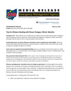 FOR IMMEDIATE RELEASE Contact: Jay Carey, Ohio EMA, (March 6, 2015  Tips for Ohioans Dealing with Power Outages, Winter Weather