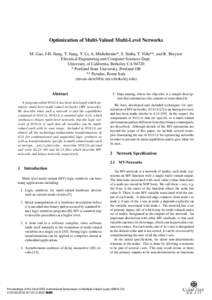 Optimization of Multi-Valued Multi-Level Networks M. Gao, J-H. Jiang, Y. Jiang, Y. Li, A. Mishchenko*, S. Sinha, T. Villa**, and R. Brayton Electrical Engineering and Computer Sciences Dept. University of California, Ber