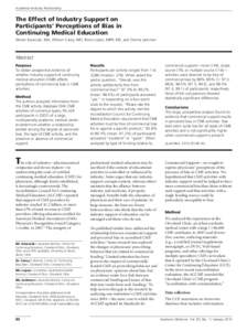 Academia–Industry Relationship  The Effect of Industry Support on Participants’ Perceptions of Bias in Continuing Medical Education Steven Kawczak, MA, William Carey, MD, Rocio Lopez, MPH, MS, and Donna Jackman