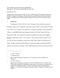 SECURITIES AND EXCHANGE COMMISSION (Release No[removed]; File No. SR-NYSEArca[removed]December 22, 2014 Self-Regulatory Organizations; NYSE Arca, Inc.; Order Instituting Proceedings to Determine Whether to Approve or Dis