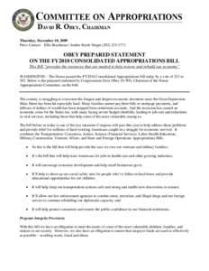   Thursday, December 10, 2009 Press Contact: Ellis Brachman / Jenilee Keefe Singer[removed]‐2771 OBEY PREPARED STATEMENT ON THE FY2010 CONSOLIDATED APPROPRIATIONS BILL