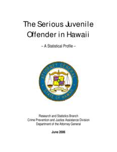 Microsoft Word - The Serious Juvenile Offender in Hawaii _FINAL_.doc