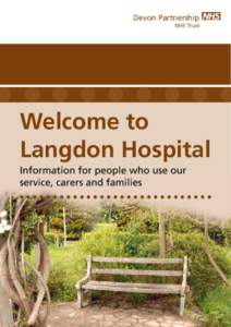 Devon Partnership NHS Trust Welcome to Langdon Hospital Information for people who use our
