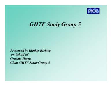 GHTF SG5 - Presentation by Kimber Richter