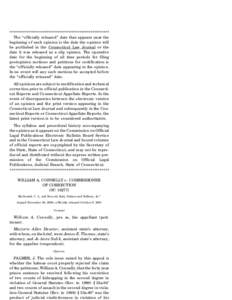 ****************************************************** The ‘‘officially released’’ date that appears near the beginning of each opinion is the date the opinion will be published in the Connecticut Law Journal or 