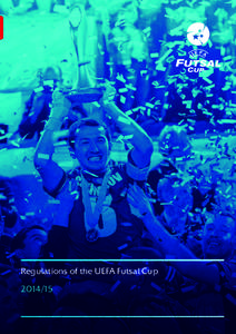 Regulations of the UEFA Futsal Cup CONTEN NTS