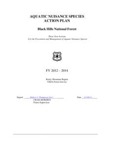 AQUATIC NUISANCE SPECIES ACTION PLAN Black Hills National Forest Three Year Actions For the Prevention and Management of Aquatic Nuisance Species