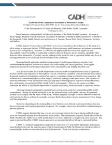 Testimony of the Connecticut Association of Directors of Health To Oppose Proposed House Bill 5606: An Act Concerning Home-Based Bakeries To the Distinguished Co-Chairs and Members of the Public Health Committee February