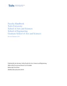 Faculty Handbook Tufts University School of Arts and Sciences School of Engineering Graduate School of Arts and Sciences Revised Summer 2013