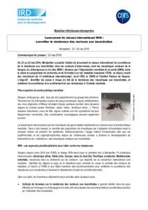 Maladies infectieuses émergentes Lancement du réseau international WIN : surveiller la résistance des vecteurs aux insecticides Montpelliermai 2016