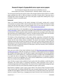 Research impact of paywalled versus open access papers  Éric Archambault, Grégoire Côté, Brooke Struck and Matthieu Voorons Science-Metrix and 1science, 1335 Mont-Royal E., Montreal, Quebec, Canada, H2J 1Y6  This not