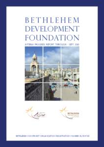 Bethlehem Development Foundation INTERIM PROGRESS REPORT through - sEPT[removed]BETHLEHEM