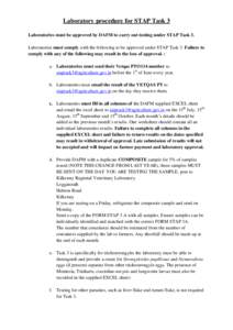 Laboratory procedure for STAP Task 3 Laboratories must be approved by DAFM to carry out testing under STAP Task 3. Laboratories must comply with the following to be approved under STAP Task 3. Failure to comply with any 