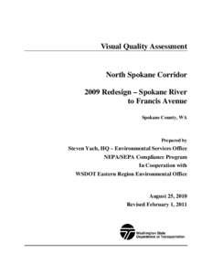 Visual Quality Assessment  North Spokane Corridor 2009 Redesign – Spokane River to Francis Avenue Spokane County, WA