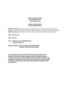 TOWN OF SOUTH BETHANY 402 EVERGREEN ROAD SOUTH BETHANY, DE BOARD OF ADJUSTMENT PUBLIC HEARING NOTICE PRSUANT TO 22 DEL.C. Section 327 (a) and Article XV. SectionD (1) of the Code of South