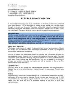 Dr. Ian MacDonald M.B. ChB. F.R.C.S. F.R.C.S. (GLASG.) Alpine Medical Clinic 211 Bear St, Unit 201A, Banff, Alberta T: ([removed]F: ([removed]