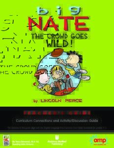 TEACHER’S GUIDE Curriculum Connections and Activity/Discussion Guide The activities in this guide align with the English Language Arts Common Core State Standards for grades 3–5. By Tracy Edmunds, M.A. Ed. Reading Wi