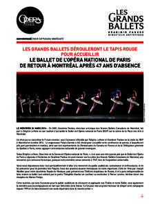 communiqué POUR DIFFUSION IMMÉDIATE  LES GRANDS BALLETS DÉROULERONT LE TAPIS ROUGE POUR ACCUEILLIR  Paquita. photo Francette Levieux