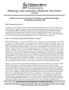 Pathology and Laboratory Medicine Newsletter August 2010 Human Parechovirus: Emerging CNS pathogen causing sepsis-like illness By Rangaraj Selvarangan, PhD What is Human Parechovirus?