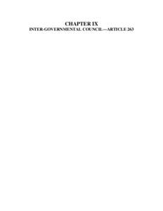 CHAPTER IX INTER-GOVERNMENTAL COUNCIL—ARTICLE 263 CONTENTS Sections/Headings
