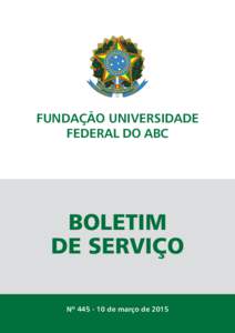 FUNDAÇÃO UNIVERSIDADE FEDERAL DO ABC BOLETIM DE SERVIÇO Nº de março de 2015