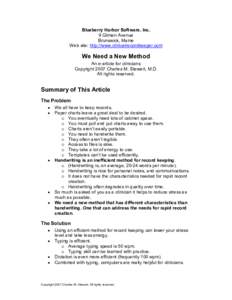 Blueberry Harbor Software, Inc.  9 Gilman Avenue  Brunswick, Maine  Web site: http://www.clinicalrecordkeeper.com   We Need a New Method 