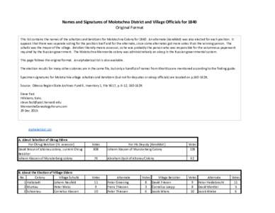 Names and Signatures of Molotschna District and Village Officials for 1840 Original Format This list contains the names of the schultzes and beisitzers for Molotschna Colony forAn alternate (kandidat) was also ele