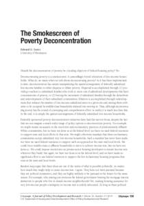The Smokescreen of Poverty Deconcentration Edward G. Goetz University of Minnesota  Should the deconcentration of poverty be a leading objective of federal housing policy? No.