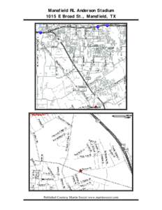 Mansfield RL Anderson Stadium 1015 E Broad St., Mansfield, TX Published Courtesy Martin Soccer www.martinsoccer.com  