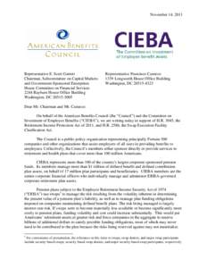 November 14, 2011  Representative E. Scott Garrett Chairman, Subcommittee on Capital Markets and Government-Sponsored Enterprises House Committee on Financial Services