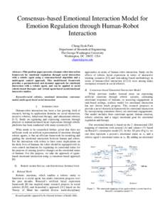 Emotion / Robotics / Assistive technology / Human communication / Humanrobot interaction / Multimodal interaction / Social robot / Humanoid robot / Robot / Multi-agent system / Rehabilitation robotics / Cloud robotics