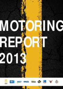Chapter 1 – The Motorist  MOTORING REPORT 2013 i