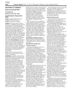 6868  Federal Register / Vol. 77, No[removed]Thursday, February 9, [removed]Proposed Rules DEPARTMENT OF COMMERCE Patent and Trademark Office