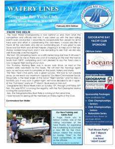 February 2015 Edition  FROM THE HELM The Tasar World Championship is now behind us and, from what the competitors and officials told me, it was rated up with the best sailing