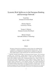 Systemic Risk Spillovers in the European Banking and Sovereign Network ∗ Frank Betz European Investment Bank Nikolaus Hautsch University of Vienna