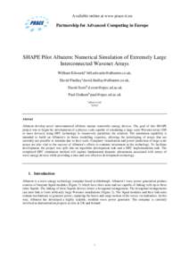 Available online at www.prace-ri.eu  Partnership for Advanced Computing in Europe SHAPE Pilot Albatern: Numerical Simulation of Extremely Large Interconnected Wavenet Arrays