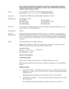 REGULAR BOARD MEETING OF THE DELSEA REGIONAL HIGH SCHOOL DISTRICT BOARD OF EDUCATION ON WEDNESDAY, APRIL 2, 2014 IN THE DELSEA REGIONAL MIDDLE SCHOOL MEDIA CENTER Purpose:  [removed]SCHOOL YEAR REGULAR BOARD MEETING FOR A