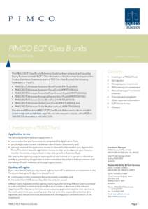 PIMCO EQT Class B units Reference Guide This PIMCO EQT Class B units Reference Guide has been prepared and issued by Equity Trustees Limited (“EQT”). The information in this document forms part of the Product Disclos