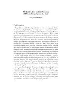 Modernity, Law and the Violence of Piracy, Property and the State 7IER.SLRWSR%RHVI[W Preface/context The proliferation of books and popular interest in pirates and piracy – both of