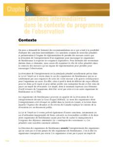 Chapitre 6 Sanctions intermédiaires dans le contexte du programme de l’observation Contexte On nous a demandé de formuler des recommandations en ce qui a trait à la possibilité