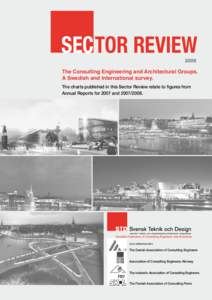 1  Swedish Federation of Consulting Engineers and Architects (STD), 2008 SECTOR REVIEW 2008